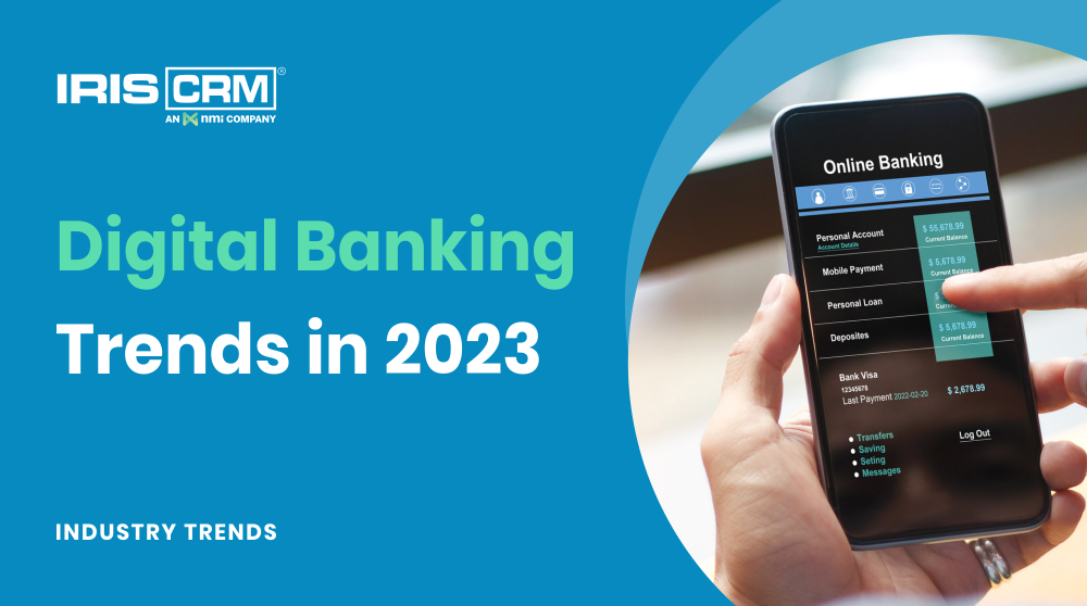 Digital Banking in 2023 Industry Trends for the Year Ahead